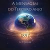 A Mensagem do Terceiro Anjo: A Mensagem de Justiça pela Fé (1897)