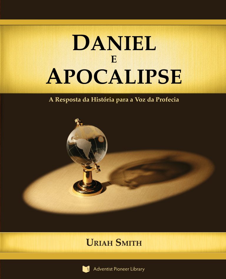 Daniel e Apocalipse: A Resposta da História para a Voz da Profecia