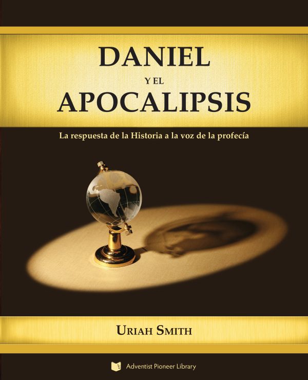Daniel y el Apocalipsis: La respuesta de la Historia a la voz de la Profecía