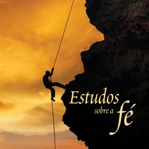 Estudos Sobre a Fé