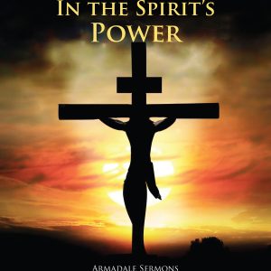 In The Spirit's Power
