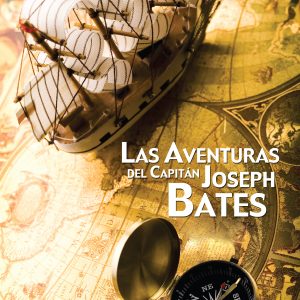 Las Aventuras del Capitán Joseph Bates