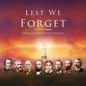 Lest We Forget: Inspiring Pioneer Stories