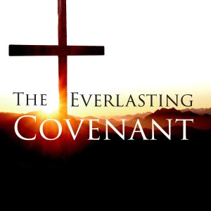 The Everlasting Covenant