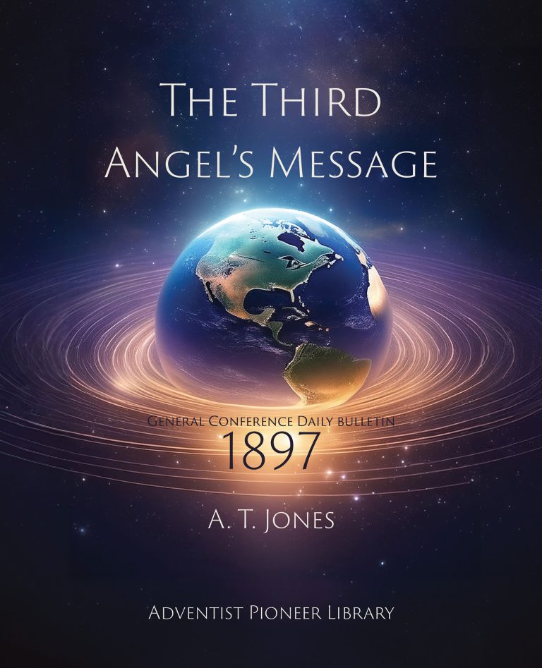 The Third Angel's Message: The Message of Righteousness by Faith (1897)