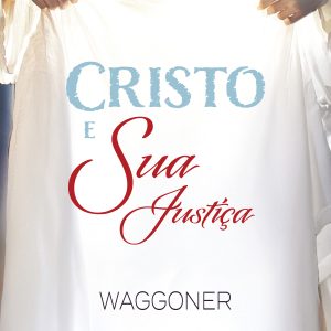 Cristo e Sua Justiça