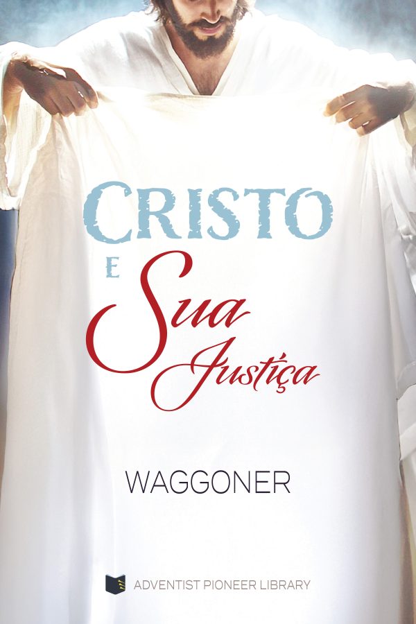 Cristo e Sua Justiça
