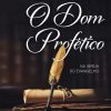 O Dom Profético na Igreja do Evangelho