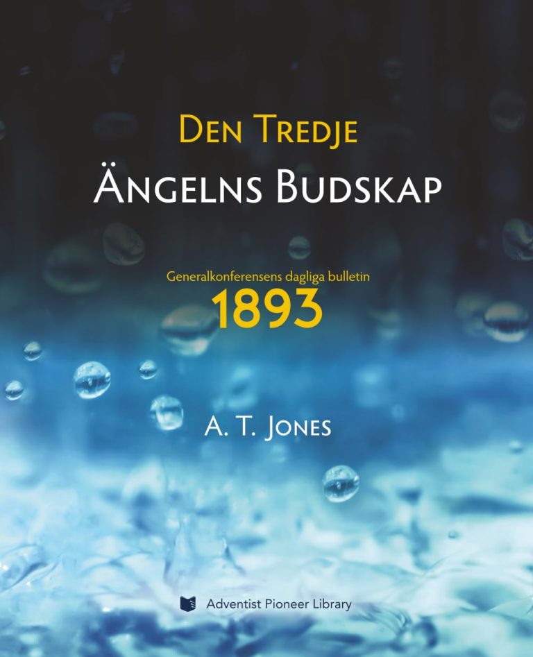 Den Tredje Ängelns Budskap: Budskapet om Rättfärdighet Genom Tro (1893)
