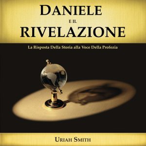 Daniele e il Rivelazione: La Risposta Della Storia alla Voce Della Profezia