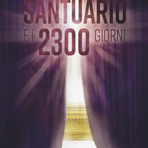 Il Santuario e i 2300 Giorni